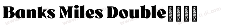 Banks Miles Double字体转换